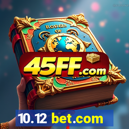 10.12 bet.com